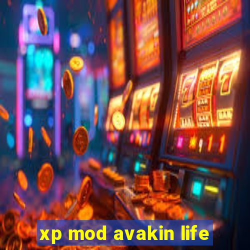 xp mod avakin life